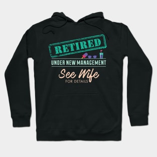 Funny Retired Under New Management Hoodie